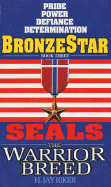 Seals the Warrior Breed: Bronze Star