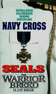 Seals the Warrior Breed: Navy Cross