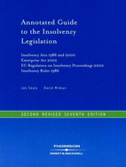 Sealy & Milman's Annotated Guide to the Insolvency Legislation: 2nd Revised 7th Edition