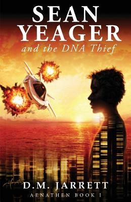 Sean Yeager and the DNA Thief - exciting action adventure enjoyed by ages 8-12 - Jarrett, D M