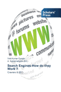 Search Engines-How Do They Work ?