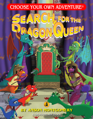 Search for the Dragon Queen - Montgomery, Anson
