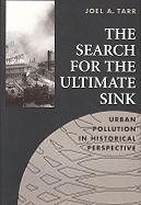 Search for the Ultimate Sink: Urban Pollution in Historical Perspective