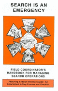 Search is an Emergency: Field Coordinator's Handbook