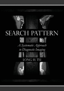 Search Pattern: A Systematic Approach to Diagnostic Imaging