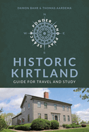 Search, Ponder, and Pray: Historic Kirtland Church History Travel Guide: Historic Kirtland Church History Travel Guide