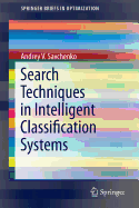 Search Techniques in Intelligent Classification Systems