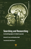 Searching and Researching: An Autobiography of a Nobel Laureate