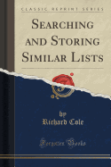 Searching and Storing Similar Lists (Classic Reprint)