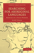 Searching for Aboriginal Languages: Memoirs of a Field Worker