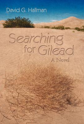 Searching for Gilead - Hallman, David G