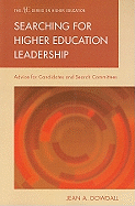 Searching for Higher Education Leadership: Advice for Candidates and Search Committees