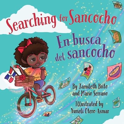 Searching for Sancocho / En busca del sancocho - Serrano, Mario, and Brito, Jamileth