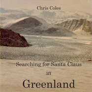 Searching for Santa Claus in Greenland