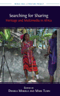 Searching for Sharing: Heritage and Multimedia in Africa