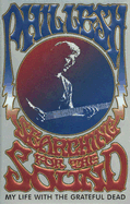 Searching for the Sound: My Life with the Grateful Dead - Lesh, Phil
