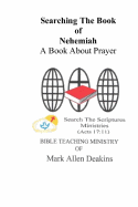 Searching the Book of Nehemiah: A Book about Prayer