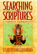 Searching the Scriptures, Vol. 2: A Feminist Commentary Volume 2