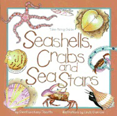 Seashells, Crabs and Sea Stars: Take-Along Guide - Tibbitts, Christiane Kump