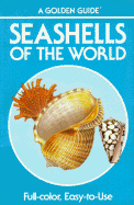 Seashells of the World: A Guide to the Better-Known Species - Abbott, R Tucker, and Zim, Herbert Spencer, Ph.D., SC.D. (Photographer)