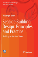 Seaside Building Design: Principles and Practice: Buildings in Maritime Zones