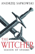 Season of Storms: A Novel of the Witcher - Now a major Netflix show