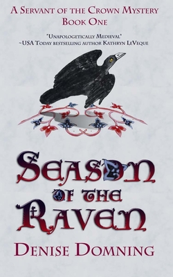 Season of the Raven: A Servant of the Crown Mystery - Domning, Denise