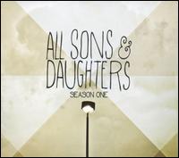 Season One - All Sons & Daughters