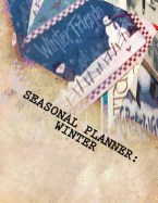 Seasonal Planner: Winter