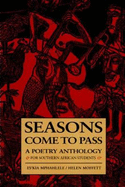 Seasons Come to Pass: A Poetry Anthology for Southern African Students