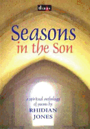 Seasons in the Son: Collected Poems