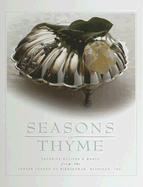 Seasons in Thyme: Favorite Recipes & Menus from the Junior League of Birmingham, Michigan, Inc - Junior League of Birmingham