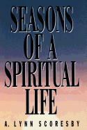 Seasons of a Spiritual Life
