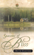 Seasons of Bliss - Glover, Ruth
