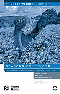 Seasons of Hunger: Fighting Cycles of Starvation Among the World's Rural Poor