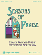 Seasons of Praise: Songs of Praise and Worship for the Whole Family of God - Fred Bock Music Company (Creator)