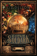Seasons of Soldark: Novella Collection