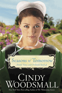 Seasons of Tomorrow: Book Four in the Amish Vines and Orchards Series