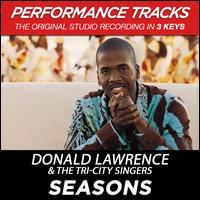 Seasons - Donald Lawrence/The Tri-City Singers