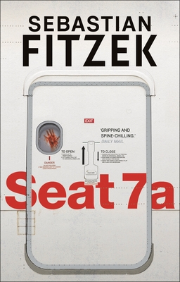 Seat 7a - Fitzek, Sebastian, and Anderson, Steve (Translated by)