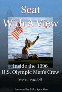 Seat with a View: Inside the 1996 U.S. Olympic Men's Crew