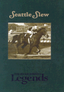 Seattle Slew: Thoroughbred Legends