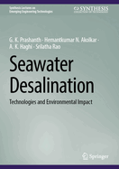 Seawater Desalination: Technologies and Environmental Impact