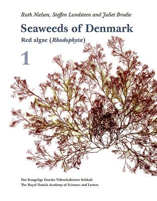 Seaweeds of Denmark: 1, Red algae (Rhodophyta) & Seaweeds of Denmark 2, Brown algae (Phaeophyceae) and Green algae (Chlorophyta) - Nielsen, Ruth, and Lundsteen, Steffen, and Brodie, Juliet