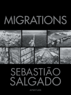 Sebastio Salgado: Migrations: Humanity in Transition