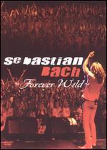 Sebastian Bach: Forever Wild