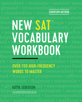 Seberson Method: New Sat(r) Vocabulary Workbook: Over 700 High-Frequency Words to Master - Seberson, Katya