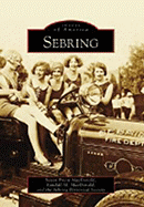 Sebring - Priest MacDonald, Susan, and MacDonald, Randall M, and Sebring Historical Society