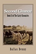 Second Chance: Book Ii of the Early Chronicles