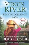 Second Chance Pass: A Virgin River Novel